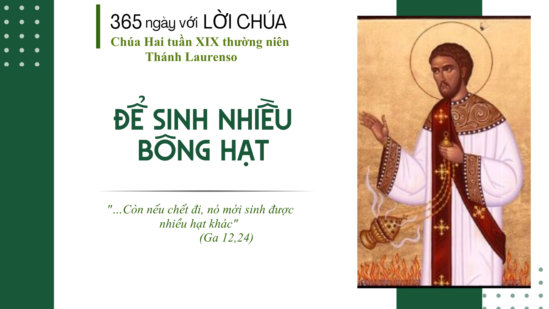 Thứ Hai tuần XIX thường niên - Thánh Laurenso